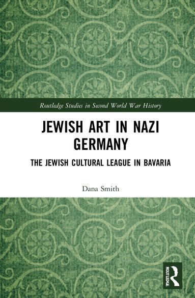 Dana Smith - Jewish Art in Nazi Germany, Häftad