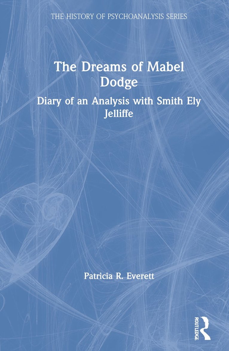 Patricia Everett - Dreams of Mabel Dodge, Inbunden
