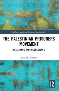 bokomslag The Palestinian Prisoners Movement