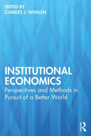 Charles J. Whalen - Institutional Economics, Häftad