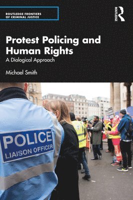 Protest Policing and Human Rights 1