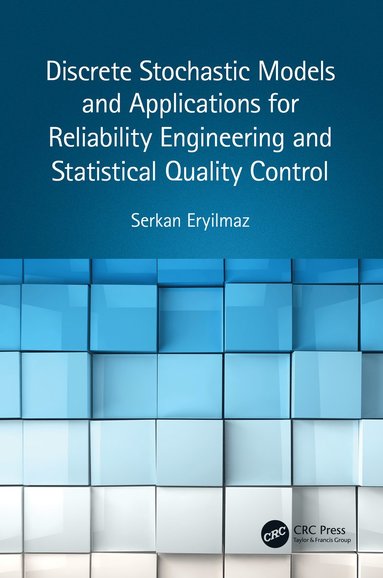 bokomslag Discrete Stochastic Models and Applications for Reliability Engineering and Statistical Quality Control