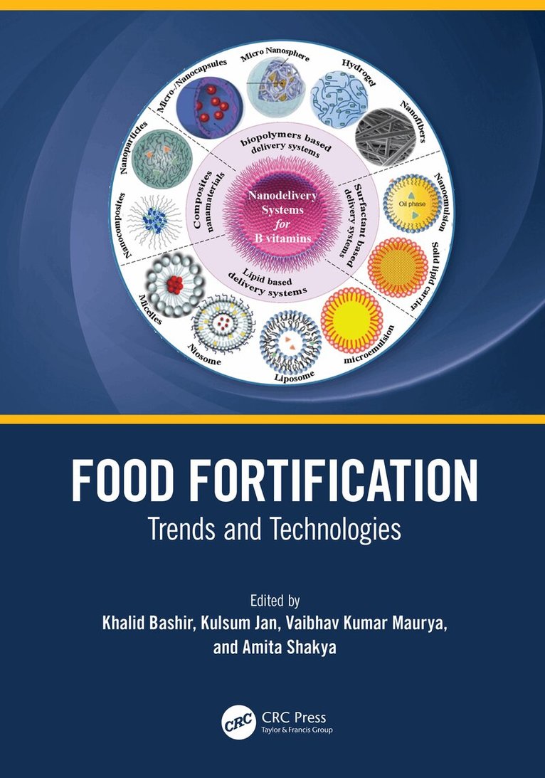 Khalid Bashir, Kulsum Jan, Vaibhav Kumar Maurya, Amita Shakya - Food Fortification, Häftad