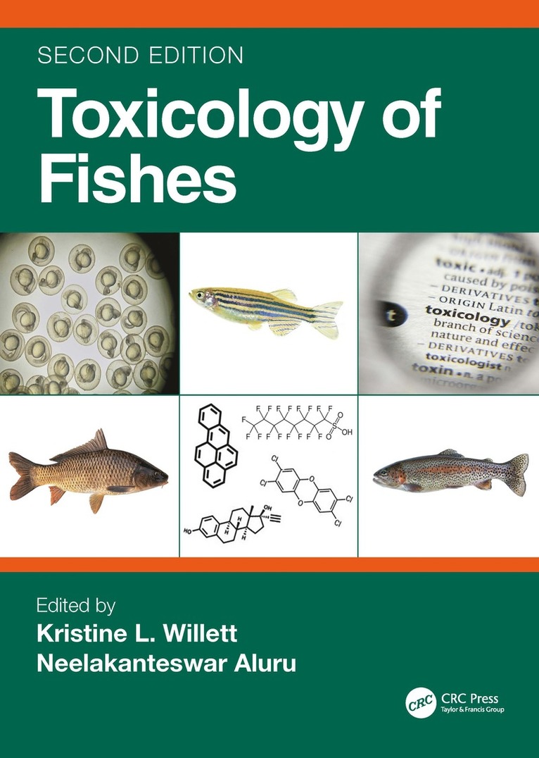 Kristine L. Willett, Neelakanteswar Aluru, Kristine L. (Mississippi Univ.) Willett, Neelakanteswar (Woods Hole Oceanographic Institution) Aluru - Toxicology of Fishes, Inbunden