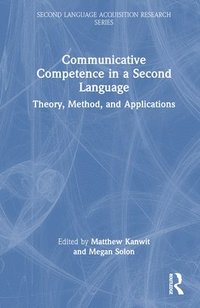 bokomslag Communicative Competence in a Second Language