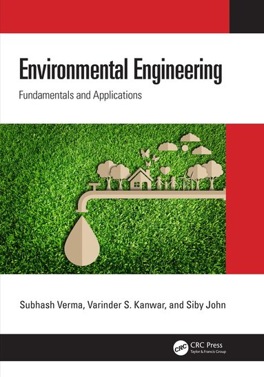 Subhash Verma, Varinder S. Kanwar, Siby John - Environmental Engineering, Inbunden