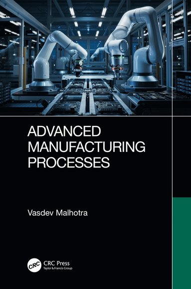 bokomslag Advanced Manufacturing Processes