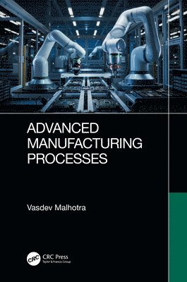 Advanced Manufacturing Processes 1