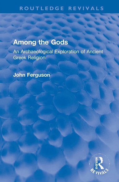 John Ferguson - Among the Gods, Inbunden