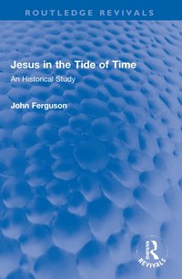 bokomslag Jesus in the Tide of Time