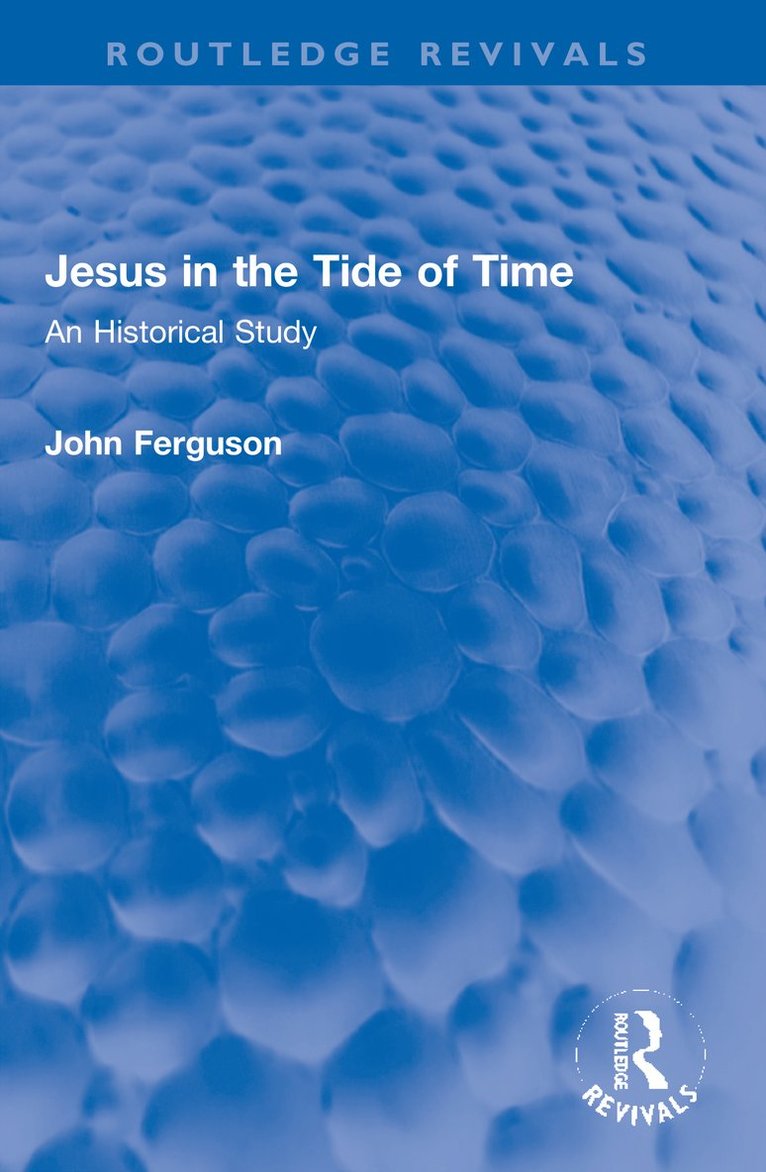 John Ferguson - Jesus in the Tide of Time, Häftad