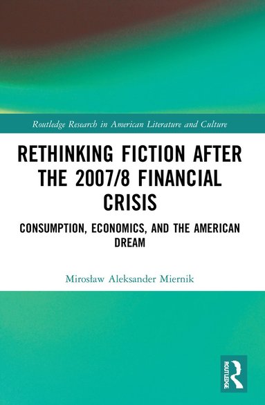 bokomslag Rethinking Fiction after the 2007/8 Financial Crisis