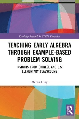 Teaching Early Algebra through Example-Based Problem Solving 1