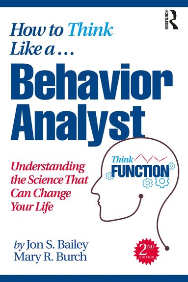 bokomslag How to Think Like a Behavior Analyst