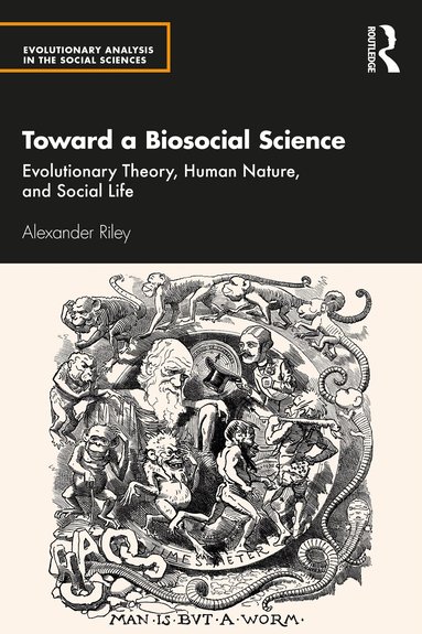 Alexander Riley - Toward a Biosocial Science, Häftad