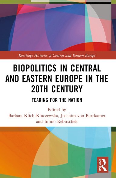 bokomslag Biopolitics in Central and Eastern Europe in the 20th Century