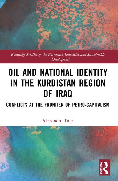 bokomslag Oil and National Identity in the Kurdistan Region of Iraq