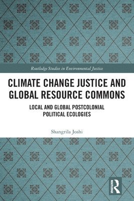 Climate Change Justice and Global Resource Commons 1