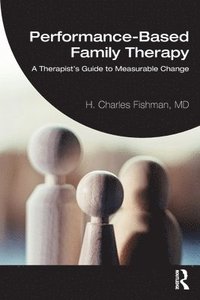 bokomslag Performance-Based Family Therapy