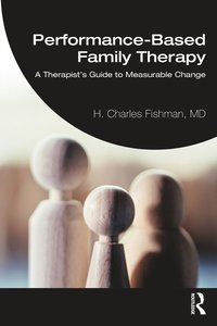 bokomslag Performance-Based Family Therapy