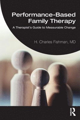 Performance-Based Family Therapy 1