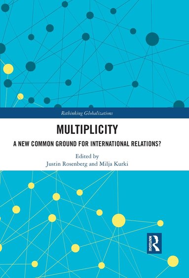Justin Rosenberg, Milja Kurki - Multiplicity, Häftad