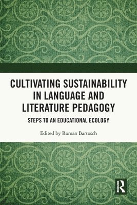 Cultivating Sustainability in Language and Literature Pedagogy