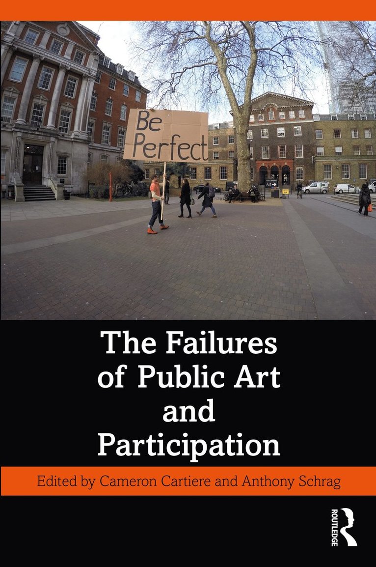 Cameron Cartiere, Anthony Schrag, Canada) Cartiere, Cameron (Emily Carr University of Art & Design - Failures of Public Art and Participation, Häftad