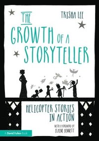 bokomslag The Growth of a Storyteller