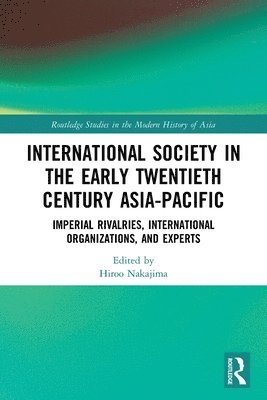 International Society in the Early Twentieth Century Asia-Pacific 1