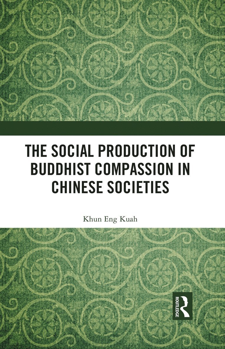 Social Production of Buddhist Compassion in Chinese Societies