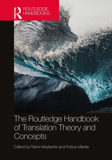 Reine Meylaerts, Kobus Marais - Routledge Handbook of Translation Theory and Concepts, Häftad