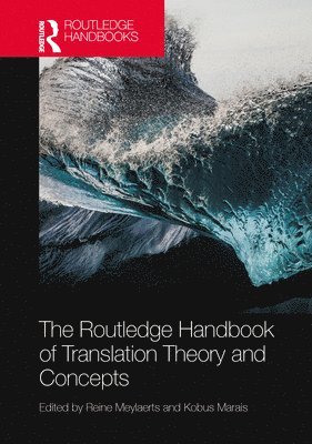 bokomslag Routledge Handbook of Translation Theory and Concepts