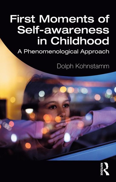 bokomslag First Moments of Self-awareness in Childhood