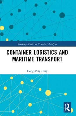 Container Logistics and Maritime Transport 1