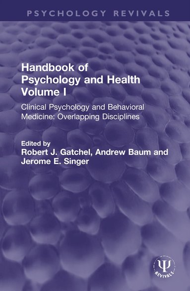 bokomslag Handbook of Psychology and Health, Volume I