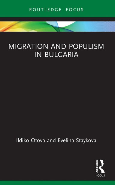 bokomslag Migration and Populism in Bulgaria