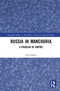 bokomslag Russia in Manchuria