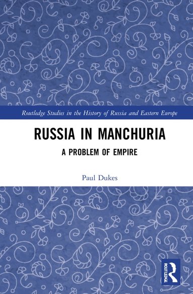 bokomslag Russia in Manchuria