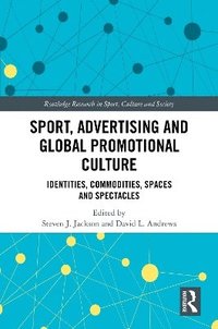 bokomslag Sport, Advertising and Global Promotional Culture