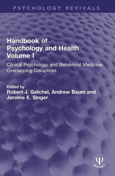 bokomslag Handbook of Psychology and Health, Volume I