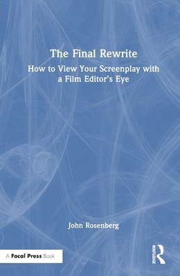 John Rosenberg, USA) Rosenberg, John (University of Southern California - Final Rewrite, Inbunden