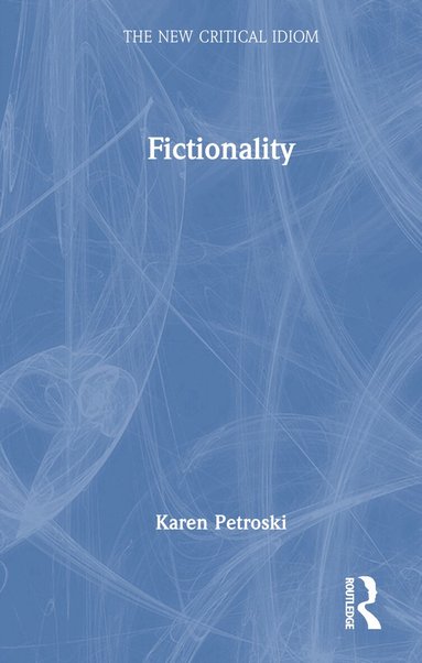 Karen Petroski - Fictionality, Inbunden