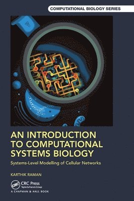 Karthik Raman - Introduction to Computational Systems Biology, Häftad