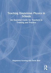 bokomslag Teaching Einsteinian Physics in Schools