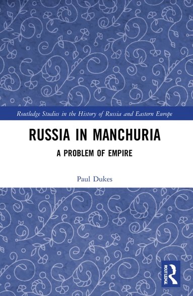 bokomslag Russia in Manchuria