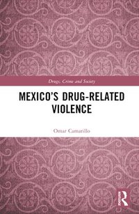 bokomslag Mexicos Drug-Related Violence