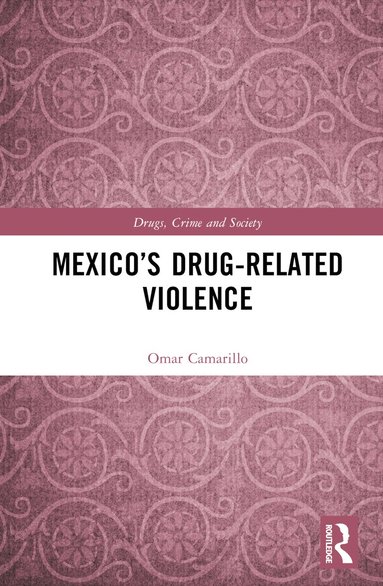 bokomslag Mexico's Drug-Related Violence