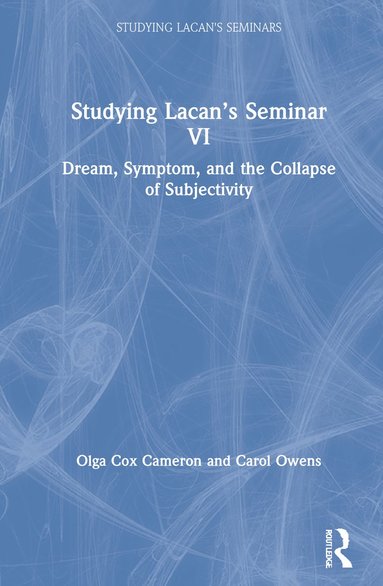 bokomslag Studying Lacan's Seminar VI