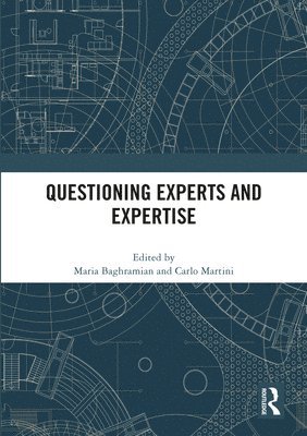 Questioning Experts and Expertise 1